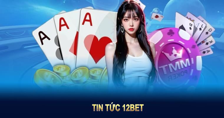 Làm Thế Nào Để Thay Đổi Thông Tin Tài Khoản 12bet?